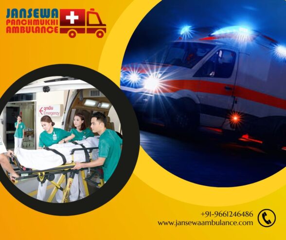 Utilize Jansewa Panchmukhi Ambulance in Patna with World-Class Medical Features